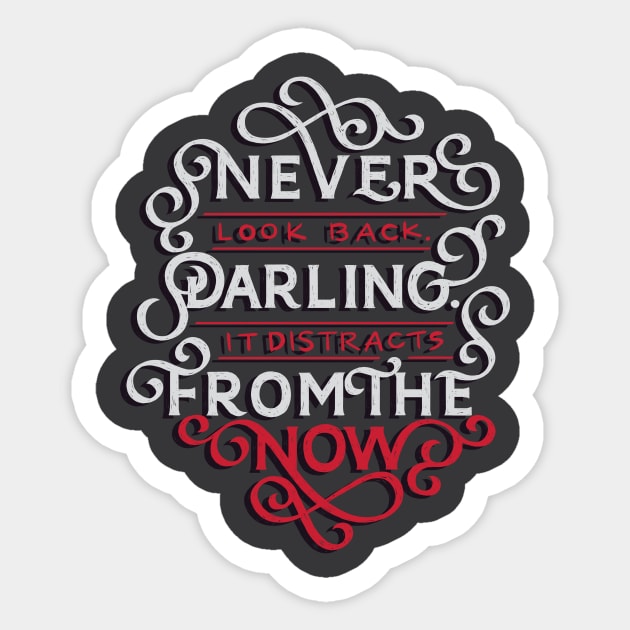 Never Look Back, Darling Sticker by polliadesign